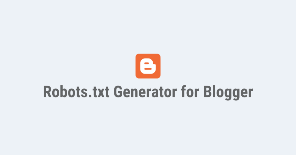 Robots.txt Generator for Blogger